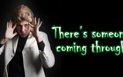 There’s Someone Coming Through